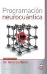 Ricardo Wohl - Programación neurocuántica