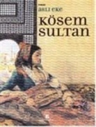 Asli Eke - Kösem Sultan