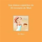 Mari Rguez - Los Dulces Caprichos de El Recetario de Mari