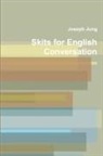 Joseph Jung - Skits for Engiish Conversation