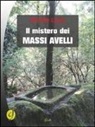 Bruno Elpis - Il mistero dei massi avelli
