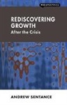 Andrew Sentance - Rediscovering Growth