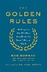 Bob Bowman, Bowman Bob - The Golden Rules