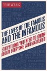 The Week, Th Week, The Week - The Lives of the Famous and the Infamous