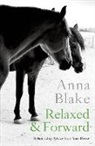 Anna M Blake - Relaxed & Forward