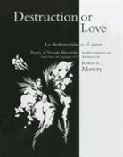 Vicente Aleixandre, Mowry, Dr Robert Mowry, Robert Mowry, Robert G. Mowry, Robert G. Mowry - Destruction or Love