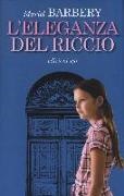 Muriel Barbery - L' eleganza del riccio