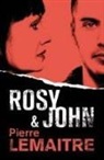 Pierre Lemaitre - Rosy & John