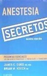 James Duke, Brian M. Keech - Anestesia : secretos