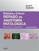 Edward C. Klatt, Vinay Kumar - Robbins y Cotran : repaso de anatomía patológica