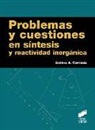 Gabino A. Carriedo - Problemas y cuestiones en síntesis y reactividad inorgánica