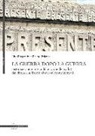 Lisa Bregantin, Bruno Brienza - La guerra dopo la guerra. Sistemazione e tutela delle salme dei caduti dai cimiteri al fronte ai sacrari monumentali