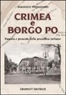 Maurizio Ternavasio - Crimea e Borgo Po. Passato e presente della precollina torinese