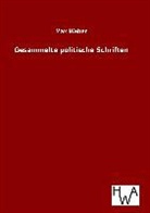 Max Weber - Gesammelte politische Schriften