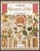 Ruth Chamberlin - Guida al ricamo in oro