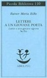 Rainer M. Rilke, Rainer Maria Rilke - Lettere a un giovane poeta-lettere a una giovane signora-su Dio