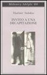 Vladimir Nabokov - Invito a una decapitazione