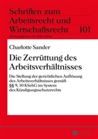 Charlotte Sander - Die Zerrüttung des Arbeitsverhältnisses