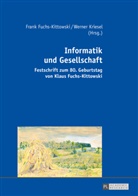 Fuchs-Kittowski, Frank Fuchs-Kittowski, Werner Kriesel - Informatik und Gesellschaft