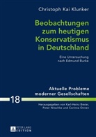 Christoph Klunker, Christoph Kai Klunker, Peter Nitschke - Beobachtungen zum heutigen Konservatismus in Deutschland