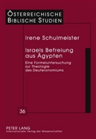 Irene Schulmeister - Israels Befreiung aus Ägypten