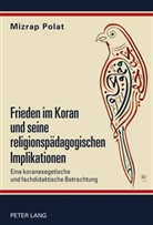 Mizrap Polat - Frieden im Koran und seine religionspädagogischen Implikationen
