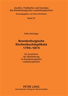 Brandenburgisches Landeshauptarchiv, Falko Neininger, Klaus Neitmann - Brandenburgische Kirchenbuchduplikate 1794-1874