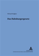Michael Kadgien, Gilbert Gornig - Das Habsburgergesetz