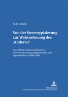 Kodjo Attikpoe - Von der Stereotypisierung zur Wahrnehmung des 'Anderen'