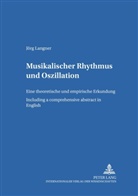 Jörg Langner - Musikalischer Rhythmus und Oszillation