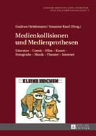 Gudrun Heidemann, Susanne Kaul - Medienkollisionen und Medienprothesen