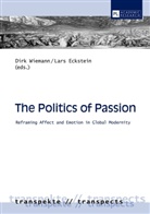 Lars Eckstein, Dirk Wiemann - The Politics of Passion
