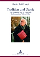 Gunter Reiss - Tradition und Utopie