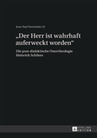 Jean-Paul SJ Hernández, Jean Paul P Hernandez SJ - "Der Herr ist wahrhaft auferweckt worden"