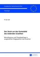 Il-rye Lee - Der Streit um das Gottesbild des leidenden Israeliten