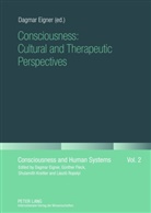 Dagmar Eigner - Consciousness: Cultural and Therapeutic Perspectives