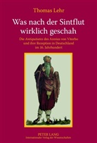 Thomas Lehr - Was nach der Sintflut wirklich geschah
