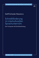 Schieder-Niewierra, Schieder-Niewierra, Steffi Schieder-Niewierra - Schreibförderung im interkulturellen Sprachunterricht
