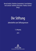 Bernd Andrick, Matthias Gantenbrink, Gerd Hellmig, Axel Janitzki - Die Stiftung