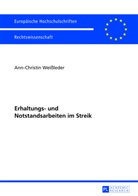 Ann-Christin Weißleder - Erhaltungs- und Notstandsarbeiten im Streik