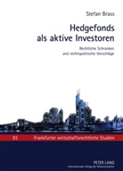Stefan Brass - Hedgefonds als aktive Investoren