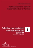 Kathrin Jansen, Kathrin Susanne Jansen - Die Mangelrechte des Bestellers im BGB-Werkvertrag vor Abnahme