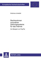 Antonius Jonetzki - Rechtsrahmen innovativer Zahlungssysteme für das Internet