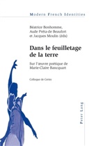 Béatrice Bonhomme, Jacques Moulin, Aude Préta-de Beaufort - Dans le feuilletage de la terre