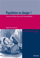 Virginie De Luca Barrusse - Population en danger !