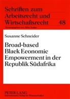 Susanne Schneider - Broad-based Black Economic Empowerment in der Republik Südafrika