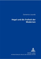 Domenico Losurdo - Hegel und die Freiheit der Modernen