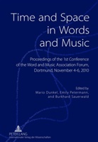 Mario Dunkel, Emily Petermann, Burkhard Sauerwald - Time and Space in Words and Music