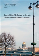 Sergey A. Manichev, Alexander Redlich - Embedding Mediation in Society