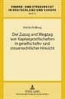 Martin Rehberg - Der Zuzug und Wegzug von Kapitalgesellschaften in gesellschafts- und steuerrechtlicher Hinsicht